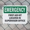 Signmission First Aid Kit Located In Supervisor Office, 14 in W x Rectangle, Plastic OS-2PACK-EM-P-1014-L-10374 - alternate 3